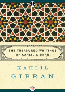Treasured Writings of Kahlil Gibran