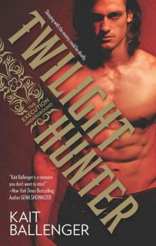 Twilight Hunter (The Execution Underground) Twilight Hunter (The Execution Underground)