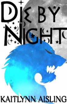 Die By Night Die By Night
