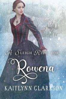 A Sleigh Ride For Rowena (Sleigh Ride)