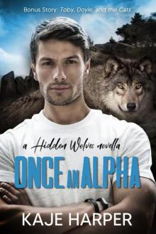 Once an Alpha (Hidden Wolves)