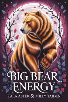 Big Bear Energy (Shifter Mates of Hollow Oak Book 6)
