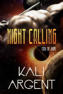 Night Calling (City of Hope Book 3) Night Calling (City of Hope Book 3)