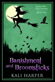 Banishment and Broomsticks