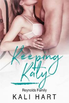 Keeping Katy: A Steamy Alpha Male Curvy Woman Romance: Reynolds Family Book 2