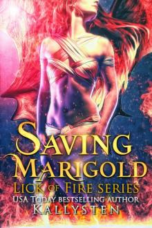 Saving Marigold: Lick of Fire Saving Marigold: Lick of Fire