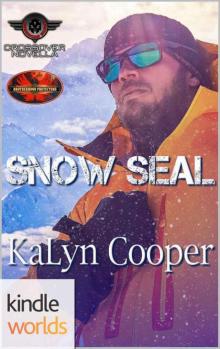 Brotherhood Protectors: Snow SEAL (Kindle Worlds Novella) (Guardian Elite Book 4) Brotherhood Protectors: Snow SEAL (Kindle Worlds Novella) (Guardian Elite Book 4)