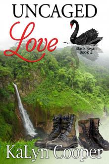 Uncaged Love Uncaged Love