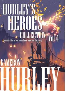 Hurley's Heroes Collection: Volume 4 Hurley's Heroes Collection: Volume 4