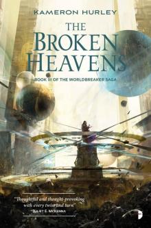 The Broken Heavens (The Worldbreaker Saga) The Broken Heavens (The Worldbreaker Saga)