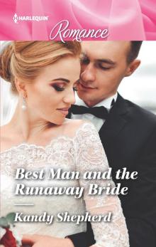Best Man and the Runaway Bride Best Man and the Runaway Bride