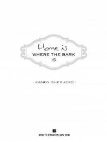 Home Is Where the Bark Is