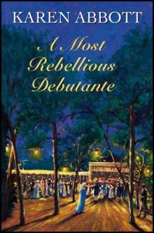 A Most Rebellious Debutante