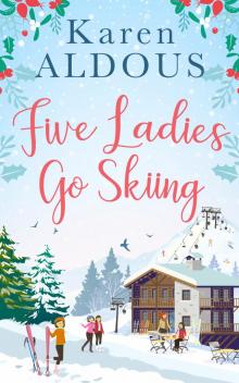 Five Ladies Go Skiing Five Ladies Go Skiing