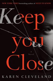 Keep You Close Keep You Close