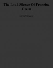 The Loud Silence of Francine Green