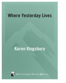 Where Yesterday Lives