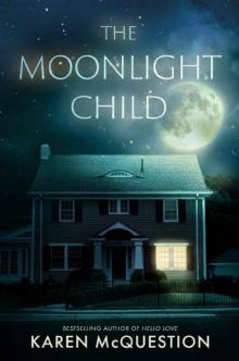 The Moonlight Child The Moonlight Child