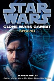 Clone Wars Gambit: Stealth Clone Wars Gambit: Stealth