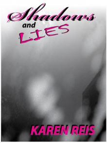 Shadows and Lies Shadows and Lies
