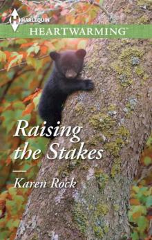 Raising The Stakes (Heartwarming Romance) Raising The Stakes (Heartwarming Romance)