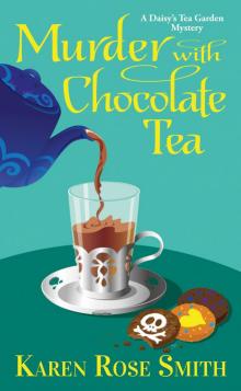 Murder with Chocolate Tea Murder with Chocolate Tea