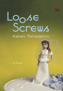 Loose Screws Loose Screws