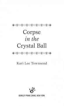 Corpse in the Crystal Ball Corpse in the Crystal Ball