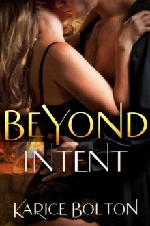 Beyond Intent