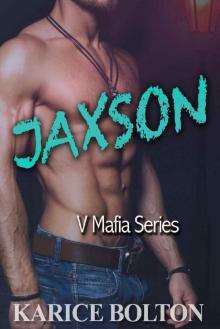 Jaxson: A Romantic Suspense (V Mafia Series Book 3)