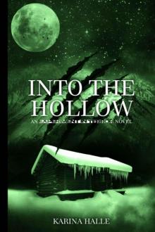 Into the Hollow (Experiment in Terror #6) Into the Hollow (Experiment in Terror #6)