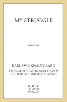 My Struggle, Book 6