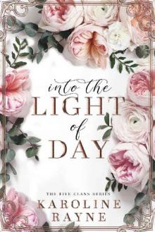 Into the Light of Day: The Five Clans Series Book 2