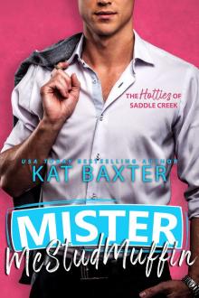 Mister McStudmuffin (The Hotties of Saddle Creek Book 1)