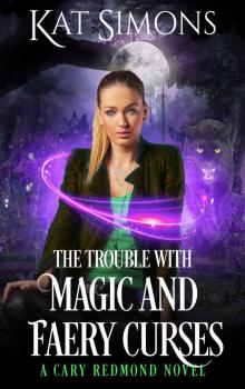 The Trouble with Magic and Faery Curses The Trouble with Magic and Faery Curses