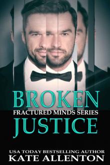 Broken Justice (Fractured Minds Series Book 6)
