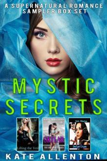 Mystic Secrets: A Supernatural Romance Sampler Box Set Mystic Secrets: A Supernatural Romance Sampler Box Set