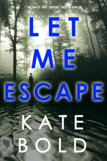 Let Me Escape