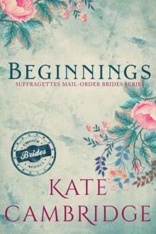 BEGINNINGS_Suffragettes Mail-Order Bride