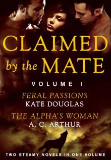 Claimed by the Mate, Volume 1 Claimed by the Mate, Volume 1