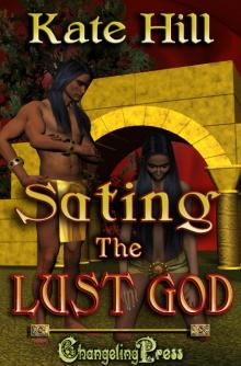 Sating the Lust God