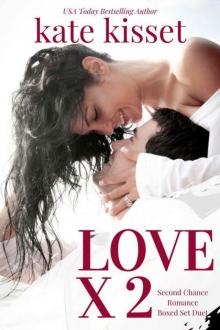 Love X 2: Duet (Second Chance Romance Boxset) Love X 2: Duet (Second Chance Romance Boxset)