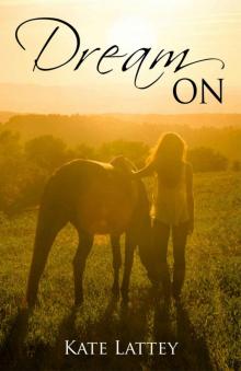 Dream On (Dare to Dream Book 2)
