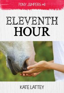 Eleventh Hour: (Pony Jumpers #11)