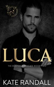 Luca: The Boston Syndicate, Book Two