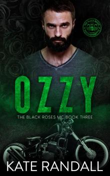 Ozzy: The Black Roses MC, Book Three