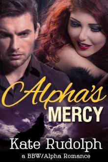 Alpha's Mercy Alpha's Mercy