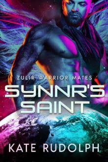 Synnr's Saint (Zulir Warrior Mates Book 1) Synnr's Saint (Zulir Warrior Mates Book 1)