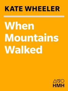 When Mountains Walked