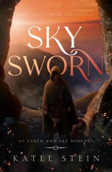 Earth & Sky 02 - Skysworn Earth & Sky 02 - Skysworn